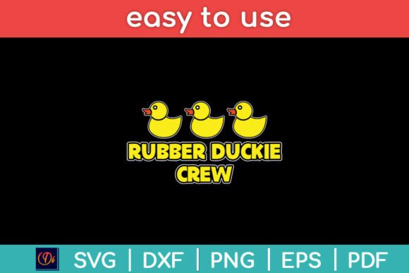 Download Rubber Duckie Crew Rubber Duck Funny Svg - Rubber duckie Collection
